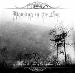 Howling In The Fog : Falling into the Void of This Unknown Fate